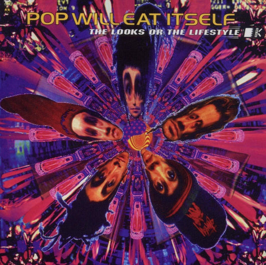 Pop Will Eat Itself - The Looks Or The Lifestyle - Remastered And Expanded 2CD