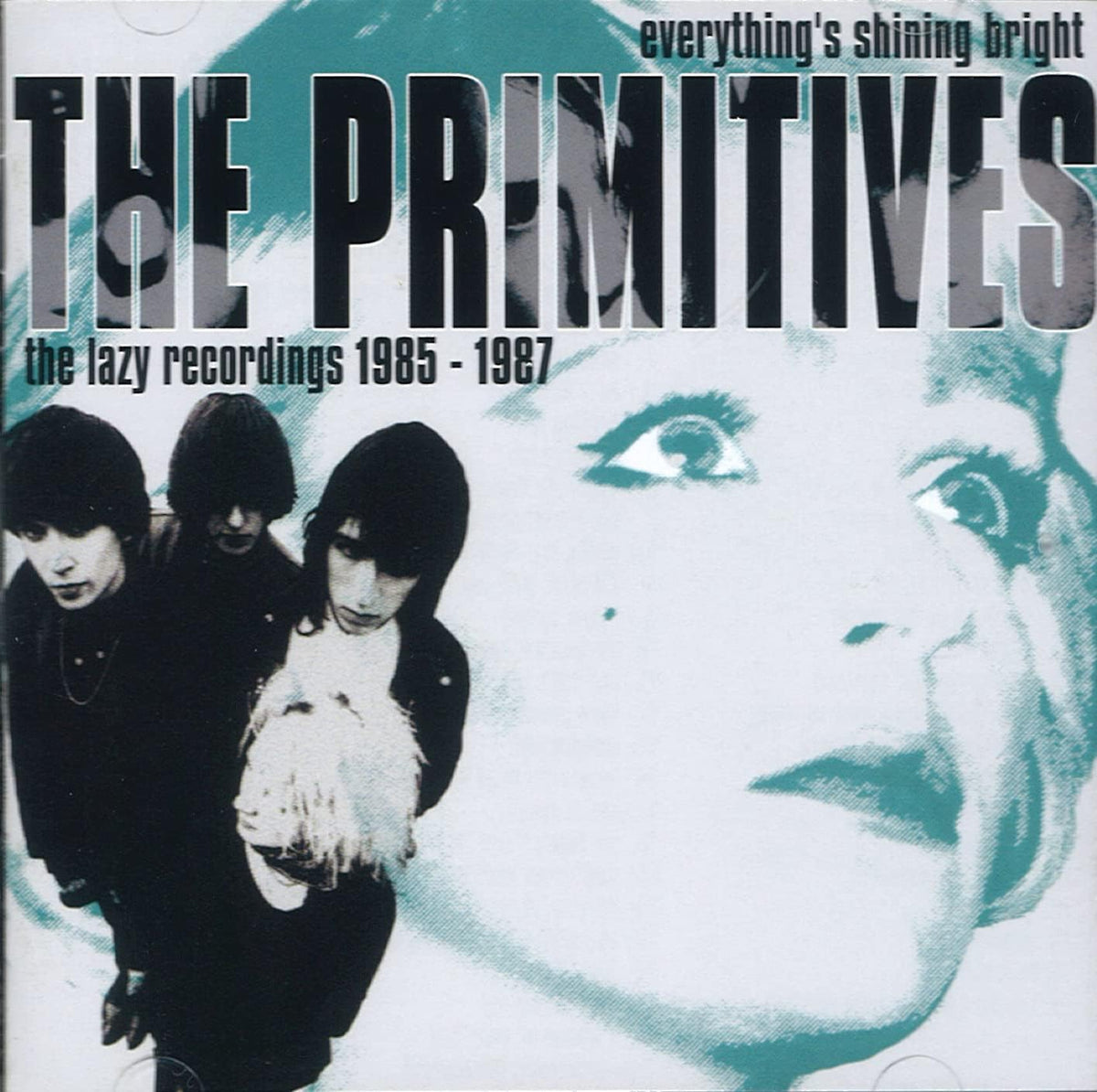 Primitives -  Everything's Shining Bright The Lazy Recordings 1985 To 1987 - 2CD