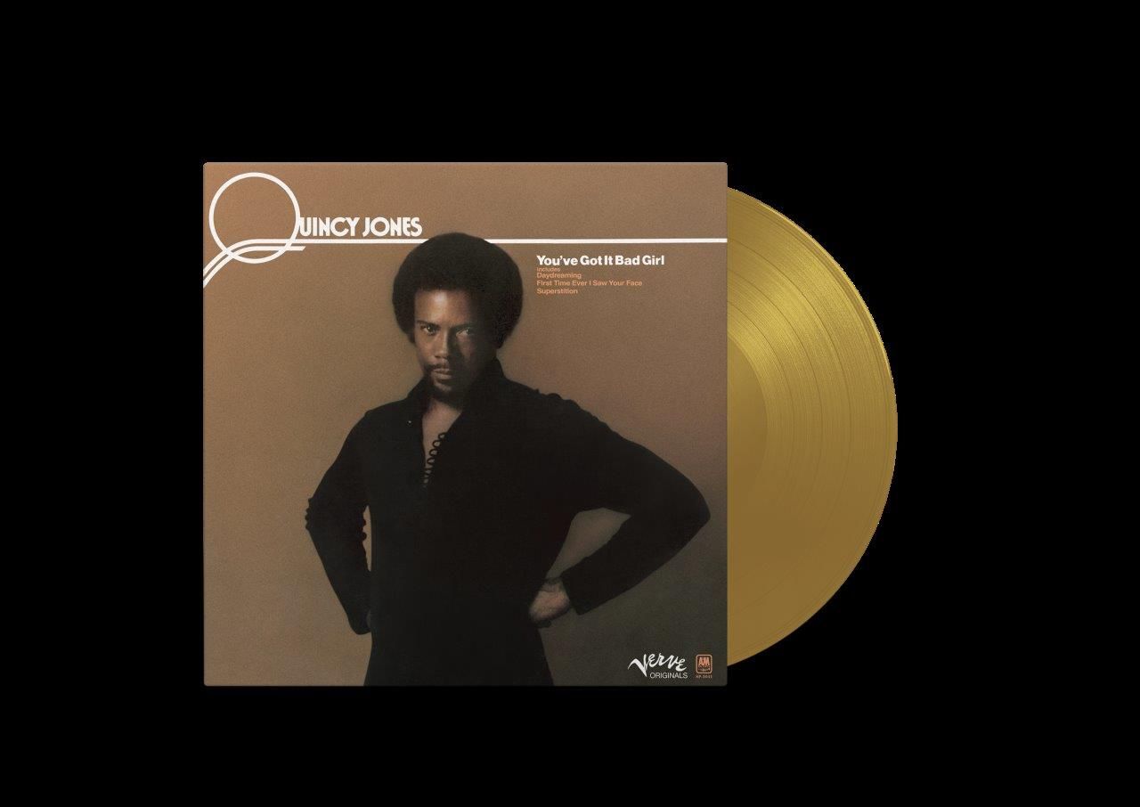 Quincy Jones – You’ve Got It Bad Girl - Limited Edition Gold Vinyl
