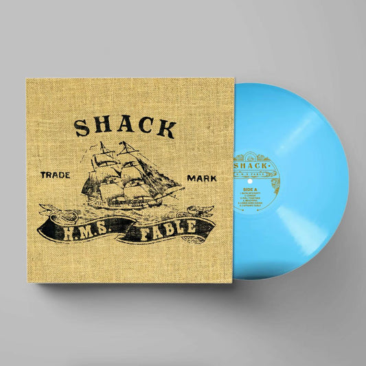 Shack - H.M.S. Fable - Light Blue Vinyl