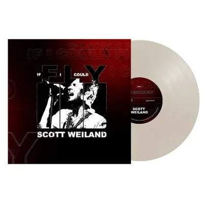 Scott Weiland - If I Could Fly / Barbarella - Limited 7" White Vinyl