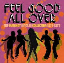 VARIOUS ARTISTS - FEEL GOOD ALL OVER The Sunshot Singles 1972 - 1973: 2CD