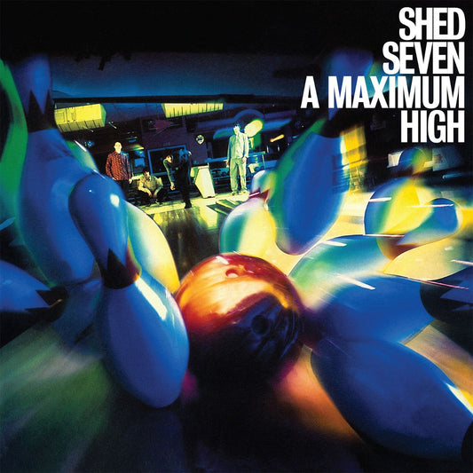 Shed Seven - A Maximum High - 180g Vinyl
