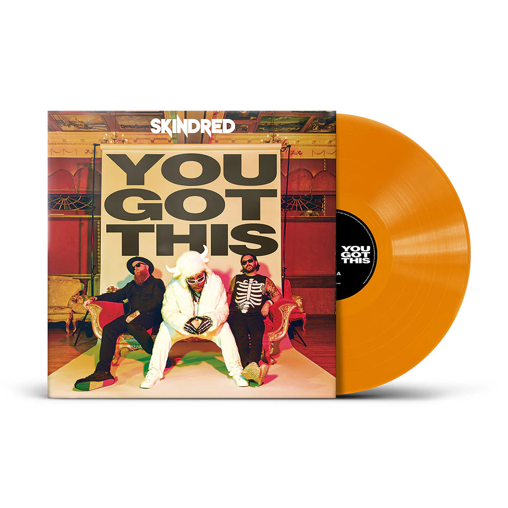 Skindred - You Got This - Orange Vinyl [Indies Exclusive]