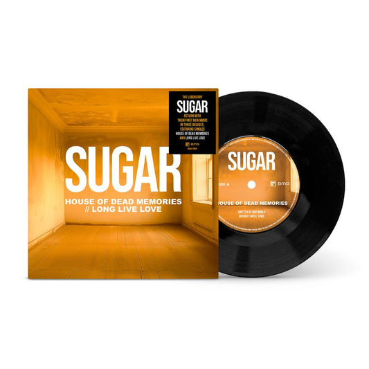 Sugar - House of Dead Memories / Long Live Love - Limited 7" Single