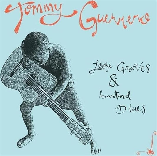 Tommy Guerrero - Loose Grooves & Bastard Blues - Vinyl [Reissue]