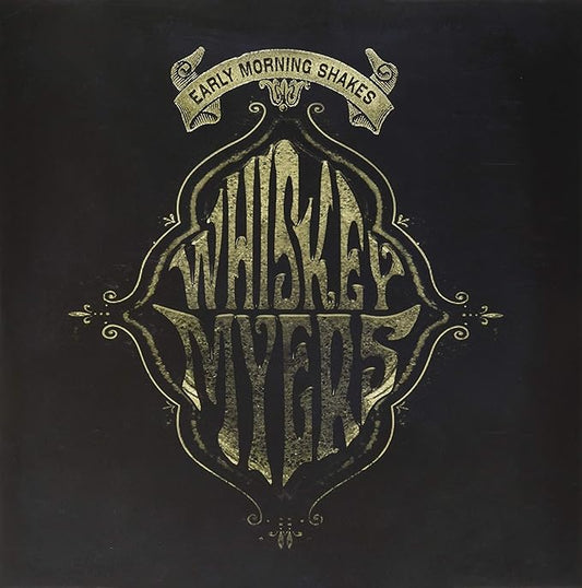 Whiskey Myers - Early Morning Shakes 2LP + Bonus Tracks