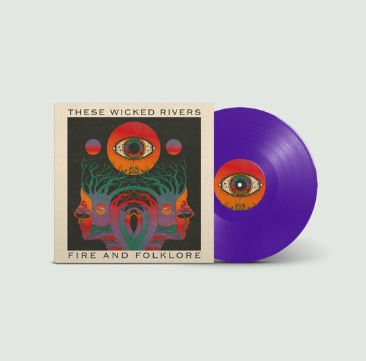 These Wicked Rivers - Fire & Folklore - Purple Vinyl [Indies Exclusive]