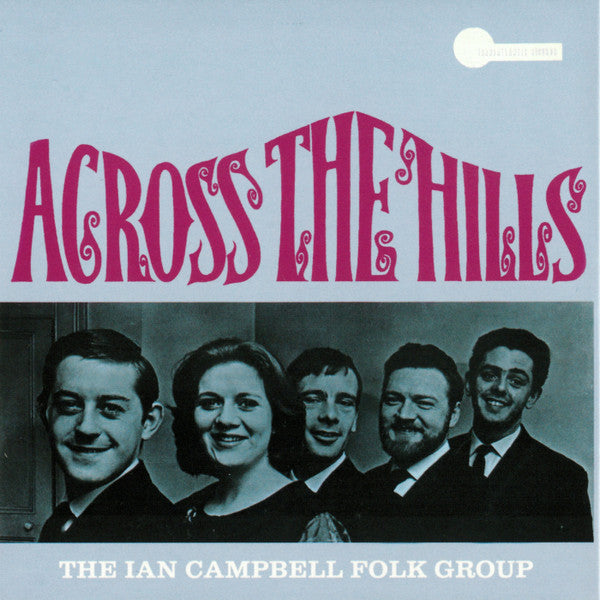 The Ian Campbell Folk Group - The Complete Transatlantic Recordings (4xCD, Comp + Box)